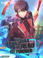 the-max-level-hero-has-returned